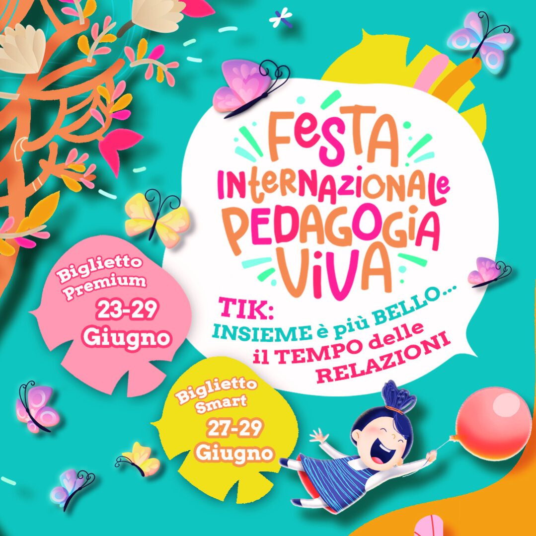 Festa Internazionale della Pedagogia Viva 2025: TIK: Il Potere delle Relazioni